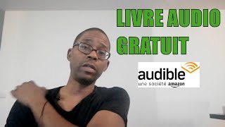 Mon Avis sur Audible 1 Livre audio gratuit📚💯 [upl. by Standford]