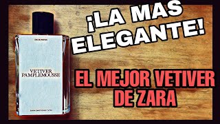 RESEÑA PERFUMES ZARA JO MALONE 2019 4 VETIVER PAMPLEMOUSSE ¡EL MAS ELEGANTE Y SERIO [upl. by Haymes592]