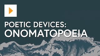 Poetic Devices Onomatopoeia  Examples amp Meaning [upl. by Kussell]