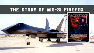 The story of MIG 31 Firefox [upl. by Winsor180]