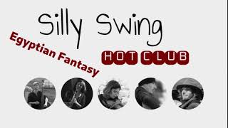 Silly Swing Hot club  Egyptian Fantasy [upl. by Eanej609]