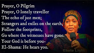 Prayer O Pilgrim by Min Ebele Light  Call to Prayer Hymn Lyrics Video [upl. by Coulter]