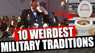 10 Weirdest Military Traditions [upl. by Raji]