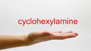 How to Pronounce cyclohexylamine  American English [upl. by Ozmo]