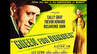 Green for Danger 1946 Alistair Sim Megs Jenkins Sally Gray Trevor Howard Leo Genn Dubjax [upl. by Ilatan]