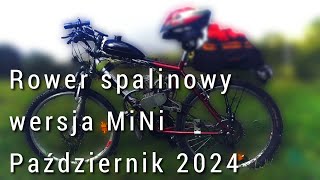 Rower spalinowy wersja MINI październik 2024 [upl. by Esir708]