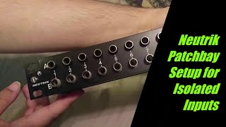 Tutorial Neutrik Patchbay NYSSPPL Setup for Isolated Inputs and Outputs [upl. by Ednihek]