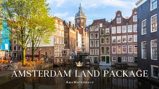 AmaWaterways Amsterdam Land Package [upl. by Llerat]