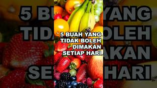 Inilah 5 Jenis Buah Yang Tidak Boleh Dimakan Setiap Hari ekoazis [upl. by Ecirtnahc]