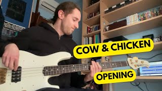 Cow amp Chicken Opening On Bass [upl. by Hayouqes]