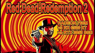 RDR 2  RADEON 760M vs RX 6500 XT vs RTX 3050 8GB  Ryzen 5 8600G  FPS Test Benchmark [upl. by Stier569]