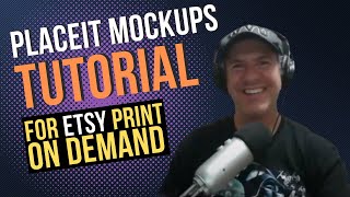 Placeit Mockups Tutorial for Etsy Print on Demand [upl. by Ody]