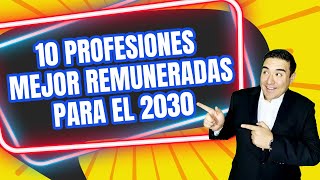 PROFESIONES DEL FUTURO LAS MEJOR PAGADAS PARA EL AÑO 2030 [upl. by Julide96]