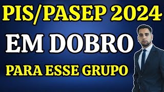 PISPASEP 2024 PAGAMENTO DOBRO APENAS PARA ESSE GRUPO DE TRABALHADORES [upl. by Nittirb]