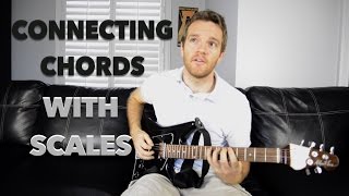 How to Connect Guitar Chords with Scales [upl. by Katalin796]