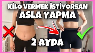 2 AYDA 10 KİLO VERMEK İSTİYORSAN BUNLARI ASLA YAPMA ❌ KİLO VERİRKEN YAPILMAMASI GEREKENLER [upl. by Lleret]