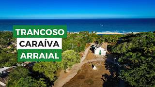 Caraíva Trancoso e Arraial Três paraísos do litoral baiano [upl. by Feola878]