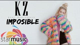 Imposible  KZ Tandingan Lyrics [upl. by Rexferd]