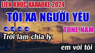 Liên Khúc Tôi Xa Người Yêu Karaoke Tone Nam Karaoke 9999  Beat Mới [upl. by Halyak244]