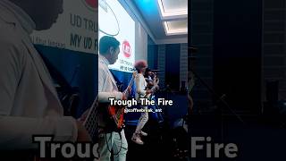 Trough The Fire  cover shortvideo music shorts shortsvideo video fyp videoshort [upl. by Gavin]