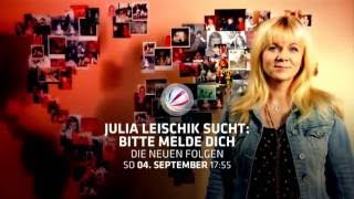 JULIA LEISCHIK SUCHT BITTE MELDE DICH  AB 0409 1755  SAT1 [upl. by Shelly781]