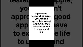 If you never tested a bad apple you wouldnt appreciate good apple 🍏😞🍏 shorts quotes [upl. by Trillby983]