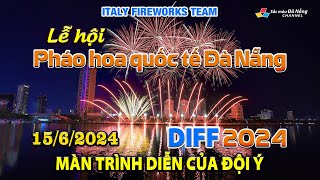 Du lịch Đà Nẵng LỄ HỘI PHÁO HOA QUỐC TẾ ĐÀ NẴNG–DIFF 2024  ĐỘI Ý 1562024  ITALY FIREWORKS TEAM [upl. by Noneek]