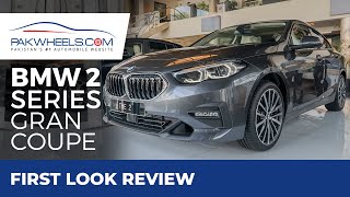 BMW 2 Series Gran Coupe  First Look Review  PakWheels [upl. by Hirschfeld]