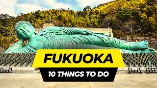 Top 10 Things to do in Fukuoka 2024  Japan Travel Guide [upl. by Llerrehs220]