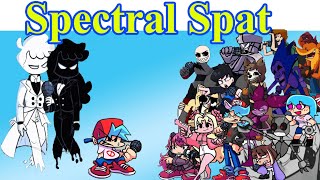 Spectral Spat but Everyone Sing it Mod Spectral Spat butEvery Turn a Different Character Sings It [upl. by Naaitsirhc472]