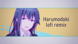 Oregairu OP 2 Harumodoki  Lofi Remix [upl. by Rovit]