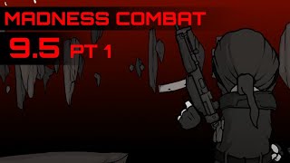 Madness Combat 95 part 1 [upl. by Adnoluy]