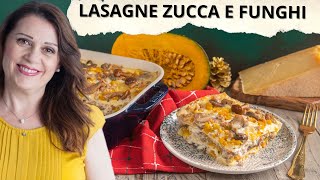 Lasagne zucca funghi e ragù bianco primo autunnale perfetto [upl. by Dorcus]