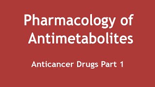 Pharmacology of Antimetabolites Anticancer Drugs Part 1 ENGLISH  Dr Shikha Parmar [upl. by Nolyk781]