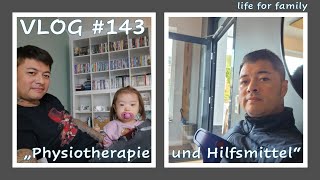 VLOG 143 quotPhysiotherapie und Hilfsmittelquot lifeforfamily familyvlog vlog life physiotherapy [upl. by Thain]