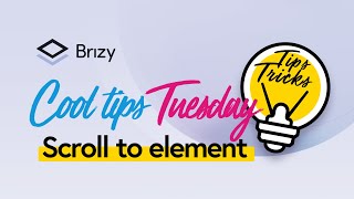 How to Scroll to Any Element Instantly  Brizy Tips amp Tricks [upl. by Kushner]