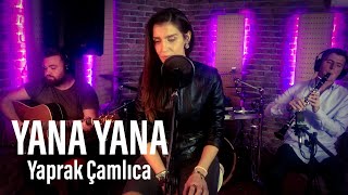 Yaprak Çamlıca Yana Yana Akustik [upl. by Ahsein]