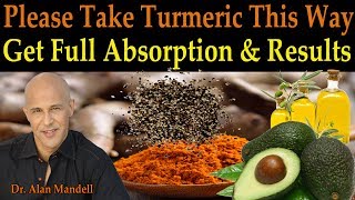 Please Take Your Turmeric This Way to Get Full Absorption amp Correct Results  Dr Mandell DC [upl. by Anniken200]