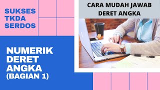 TKDA SERDOS  Soal dan Pembahasan Tes Numerik Deret Angka  Number series  Sertifikasi Dosen [upl. by Asseral]