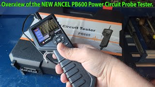 Overview of the NEW ANCEL PB600 Power Circuit Probe Tester [upl. by Asi]