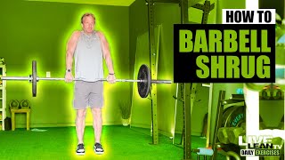 How To Do A STANDING BARBELL SHRUG  Exercise Demonstration Video and Guide [upl. by Gebhardt]