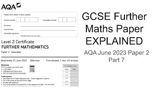 GCSE Further Maths Paper Explained AQA June 2023 Paper 2 Part 7 [upl. by Ynot]