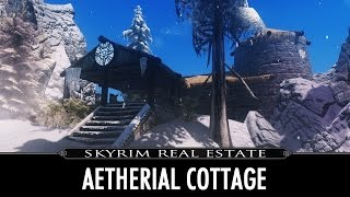 Skyrim Real Estate Aetherial Cottage [upl. by Daniel45]