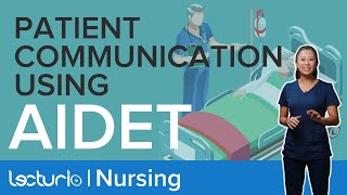 AIDET for Patient Communication  Nursing Fundamentals Theory  Lecturio Nursing [upl. by Idorb]