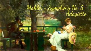 Gustav Mahler  Symphony No5 in C sharp minor  IV Adagietto Sehr langsam [upl. by Nehcterg]