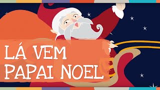 Palavra Cantada  Lá vem Papai Noel [upl. by Ecidnac]