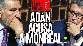 EnVivo ¬ LosPeriodistas ¬ Adán acusa corrupción en el Senado ¬ …Y Monreal responde denuncie [upl. by Iahk]