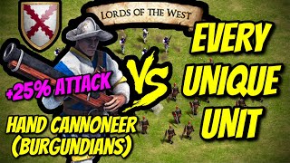 HAND CANNONEER Burgundians vs EVERY UNIQUE UNIT Lords of the West  AoE II Definitive Edition [upl. by Lean]