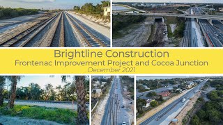 Brightline Construction Frontenac Improvement Project amp Cocoa Junction  December 2021 [upl. by Juley683]