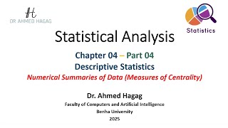 04 Statistical Analysis – Measures of Centrality – التحليل الإحصائي – مقاييس المركزية [upl. by Shuma]